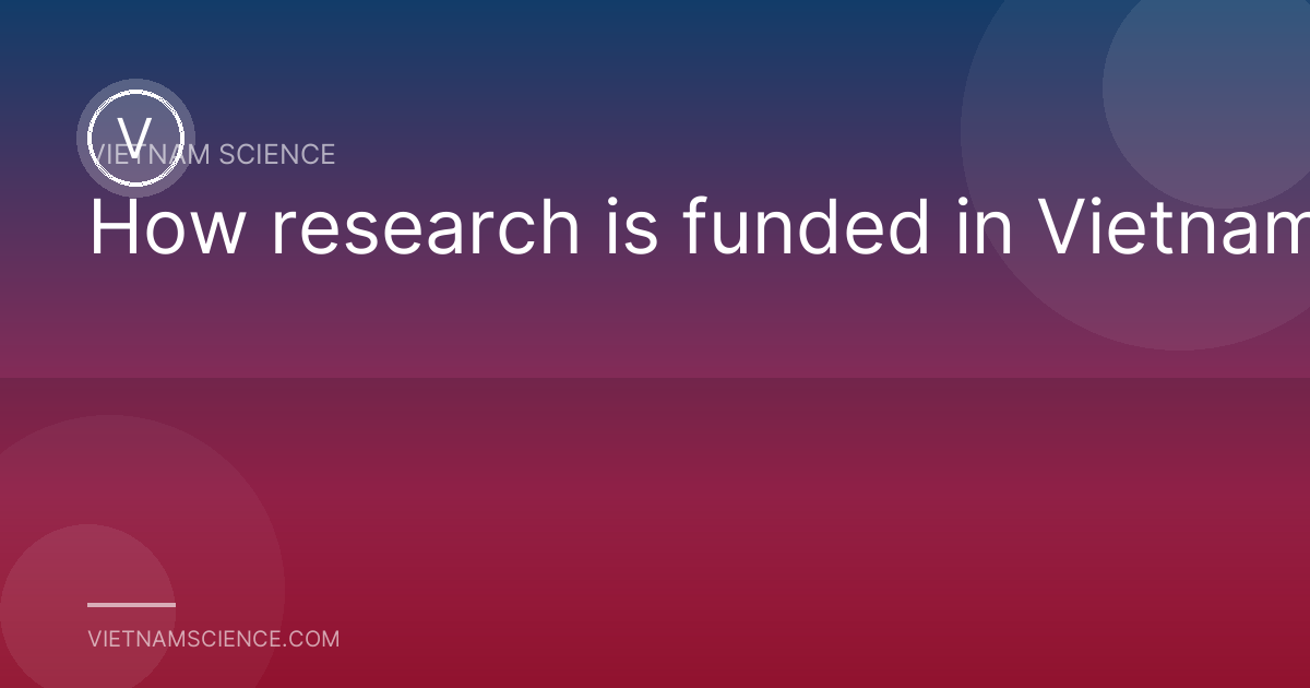 How research is funded in Vietnam